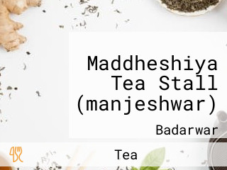 Maddheshiya Tea Stall (manjeshwar)