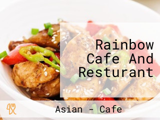 Rainbow Cafe And Resturant