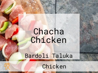 Chacha Chicken
