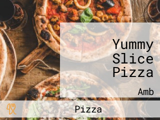 Yummy Slice Pizza