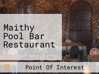 Maithy Pool Bar Restaurant