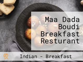 Maa Dada Boudi Breakfast Resturant