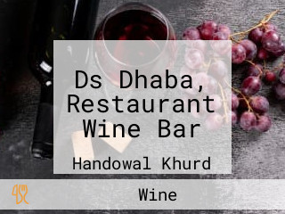 Ds Dhaba, Restaurant Wine Bar