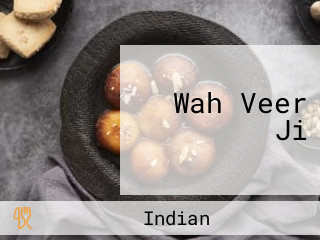 Wah Veer Ji