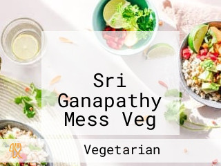ஸ்ரீ கணபதி மெஸ் சைவம் Sri Ganapathy Mess Veg