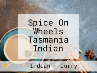 Spice On Wheels Tasmania Indian