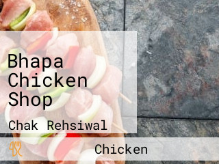 Bhapa Chicken Shop
