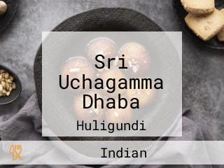 Sri Uchagamma Dhaba