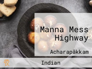 Manna Mess Highway