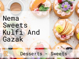 Nema Sweets Kulfi And Gazak