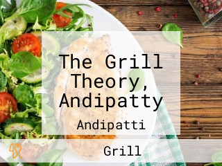 The Grill Theory, Andipatty