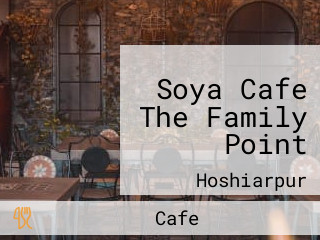 Soya Cafe The Family Point