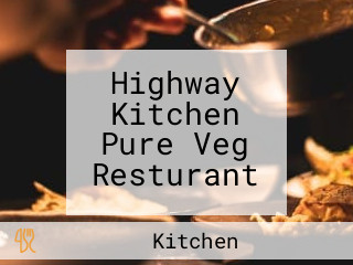 Highway Kitchen Pure Veg Resturant