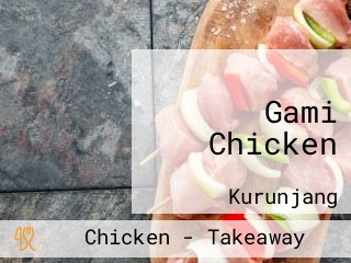 Gami Chicken