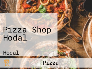 Pizza Shop Hodal