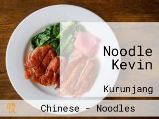 Noodle Kevin