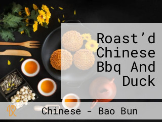 Roast’d Chinese Bbq And Duck