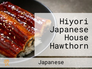 Hiyori Japanese House Hawthorn