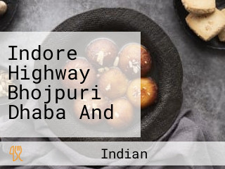 Indore Highway Bhojpuri Dhaba And