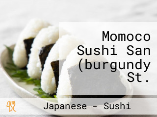 Momoco Sushi San (burgundy St.