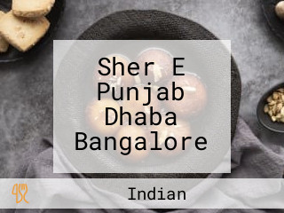 Sher E Punjab Dhaba Bangalore