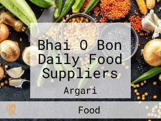 Bhai O Bon Daily Food Suppliers