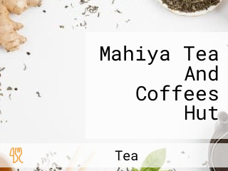 Mahiya Tea And Coffees Hut