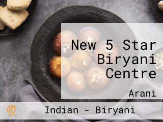 New 5 Star Biryani Centre
