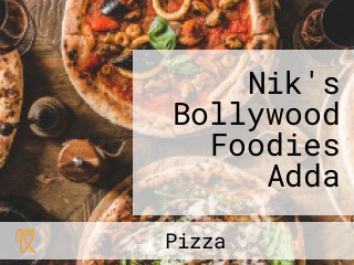 Nik's Bollywood Foodies Adda