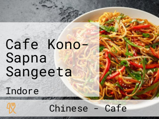 Cafe Kono- Sapna Sangeeta