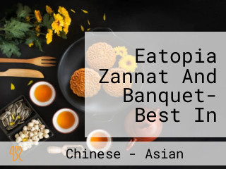 Eatopia Zannat And Banquet- Best In Agartala Tripura