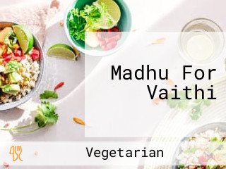 Madhu For Vaithi