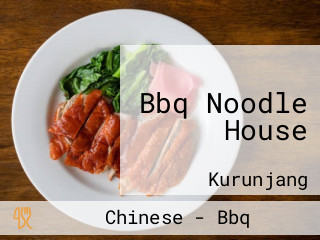 Bbq Noodle House