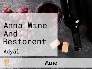 Anna Wine And Restorent