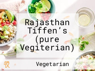 Rajasthan Tiffen’s (pure Vegiterian)