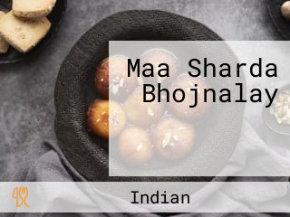 Maa Sharda Bhojnalay मॉ शारदा भोजनालय