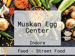 Muskan Egg Center