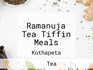 Ramanuja Tea Tiffin Meals