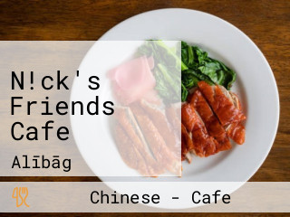 N!ck's Friends Cafe