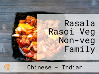 Rasala Rasoi Veg Non-veg Family