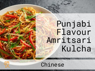 Punjabi Flavour Amritsari Kulcha Chinese Punjabi In Bathinda