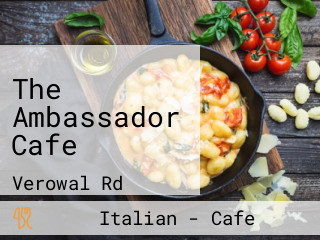 The Ambassador Cafe