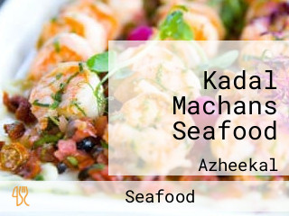 Kadal Machans Seafood
