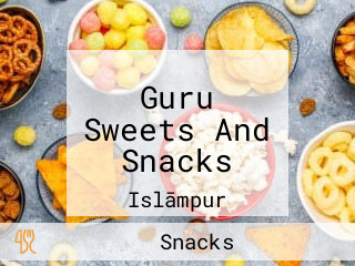 Guru Sweets And Snacks