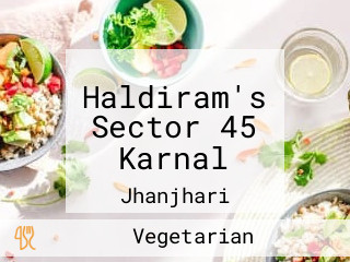 Haldiram's Sector 45 Karnal