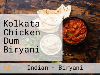 Kolkata Chicken Dum Biryani