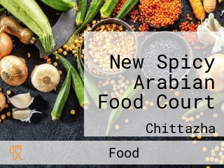 New Spicy Arabian Food Court