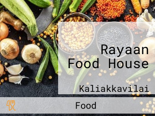 Rayaan Food House