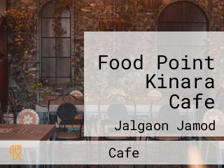 Food Point Kinara Cafe