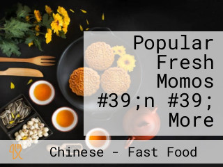 Popular Fresh Momos #39;n #39; More